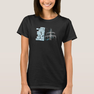 Not Very Good Electrician Lineman Electrical Eng T-Shirt