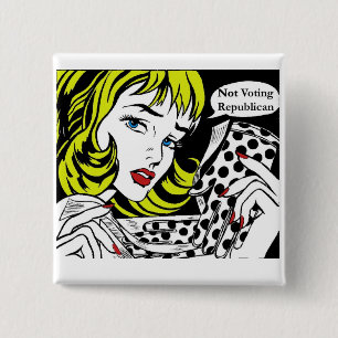 NOT VOTING REPUBLICAN POLITICAL BUTTON