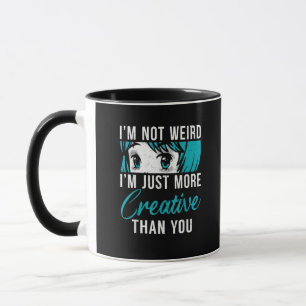 Not Weird Just More Creative Anime Lover Creative  Mug