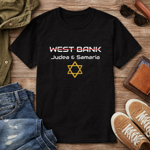 Not West Bank, Judea Samaria Israel T-Shirt