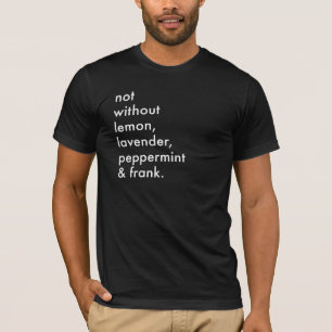 "Not Without Essential Oils" Men's T-shirt