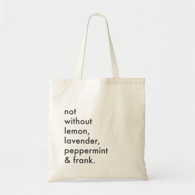 "Not Without Essential Oils" Tote (Front)