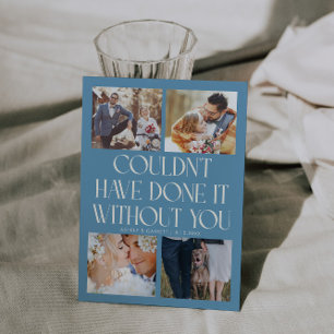 Not Without You Wedding 4-Photo Denim Blue Thank You Card
