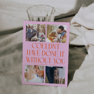 Not Without You Wedding 4-Photo Orange Pink Thank You Card