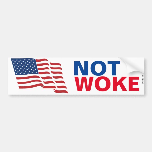 Not Woke Bumper Sticker (Front)
