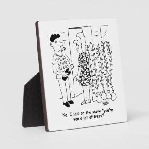 Not Won the Lottery - Won Trees Instead - Funny Plaque
