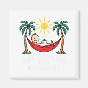 Not Working From Anywhere Funny Hammock 2025  Magnet