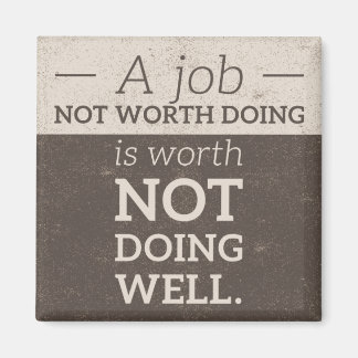 Not Worth Doing magnet