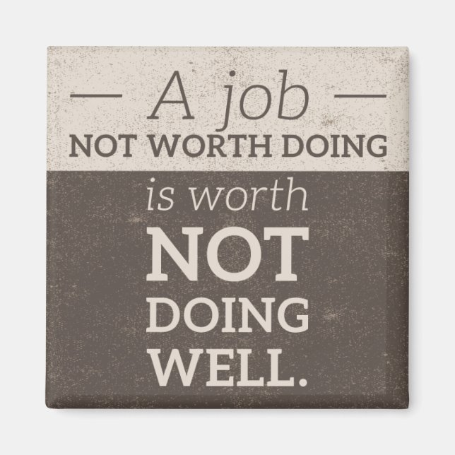 Not Worth Doing magnet (Front)