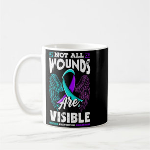 Not Wounds Are Visible Suicide Prevention Coffee Mug