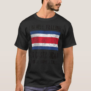 Not Yelling I'm Costa Rican Roots Costa Rica Flag T-Shirt