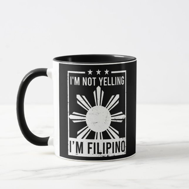 Not Yelling I'm Filipino Design Philippine Mug (Left)