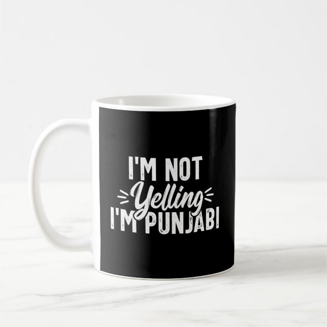 Not Yelling Punjabi Desi Sikh Indian Novelty Coffee Mug (Left)