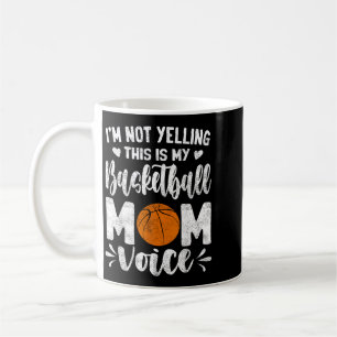Not Yelling This Is Basball Mum Voice Mothers Day Coffee Mug