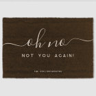 Not You Again | Funny Monogram