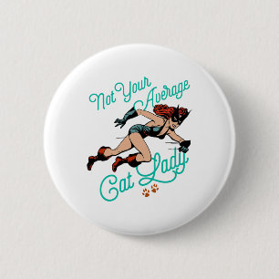 Not Your Average Cat Lady Superhero 6 Cm Round Badge