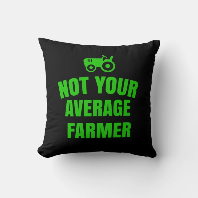 Not your average farmer  cushion (Front)