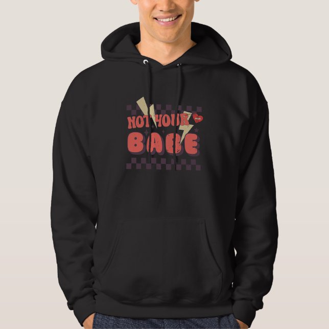 Not Your Babe Heart Groovy  Valentines Day Hoodie (Front)