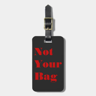 Not Your Bag Black and Red See Me Luggage Tag