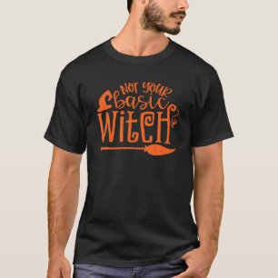 Not Your Basic Witch Cute Halloween Spooky Season T-Shirt