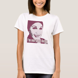 Not Your Betty Sweet T-Shirt