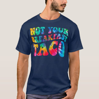 Not Your Breakfast Groovy Colourful Tie Dye T-Shirt