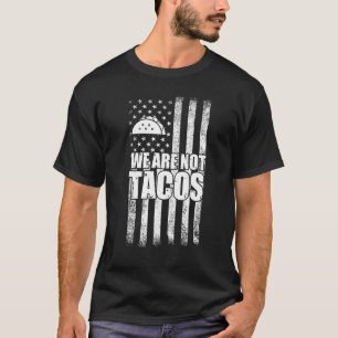 Not Your Breakfast Taco 1 T-Shirt