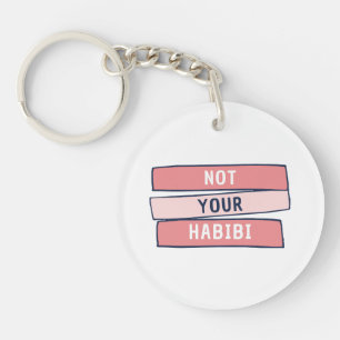 Not Your Habibi - Funny Arabic Feminist Arab - Not Key Ring