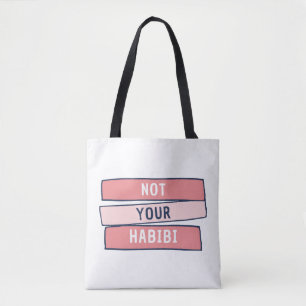 Not Your Habibi - Funny Arabic Feminist Arab - Not Tote Bag