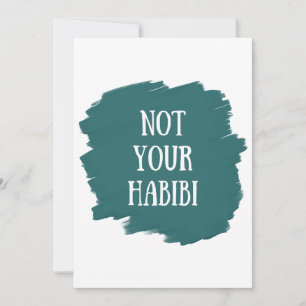 Not Your Habibi Invitation