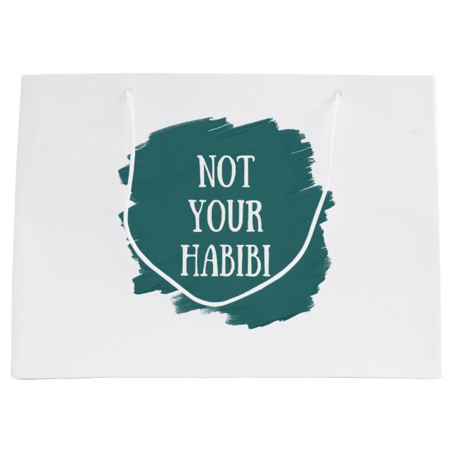 Not Your Habibi Large Gift Bag (Front)