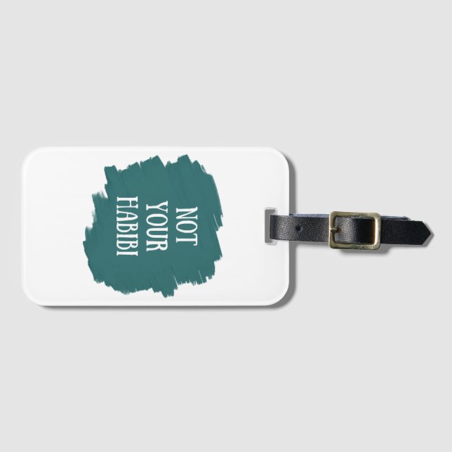 Not Your Habibi Luggage Tag (Front Horizontal)