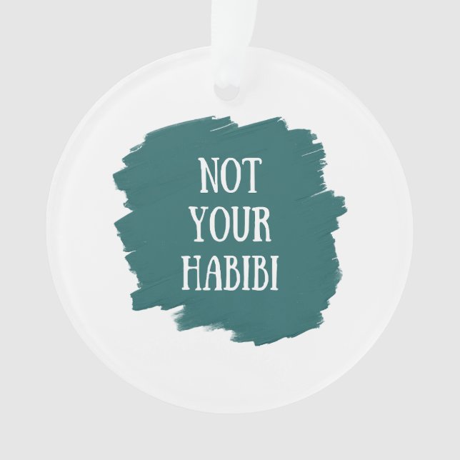 Not Your Habibi Ornament (Front)