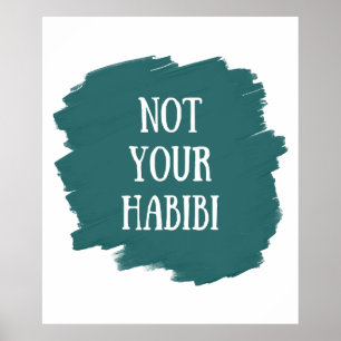 Not Your Habibi Poster