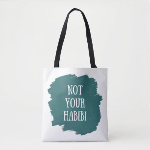 Not Your Habibi Tote Bag