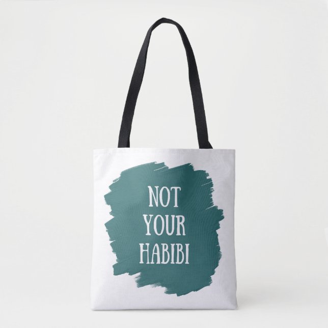 Not Your Habibi Tote Bag (Front)