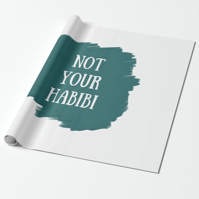 Not Your Habibi Wrapping Paper (Unrolled)