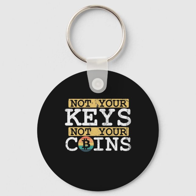 Not your Keys not your Coins Bitcoin Wallet Key Ring (Front)
