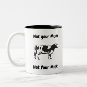 Not Your Mum Not your Milk Two-Tone Coffee Mug
