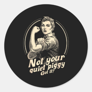 Not Your Quiet Ggy Protest Women  Classic Round Sticker