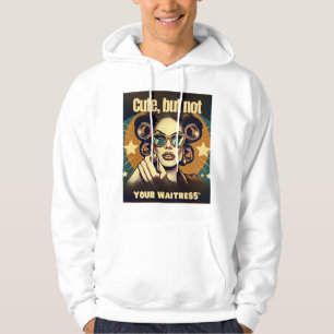 Not Your Waitress – Retro Empowerment Art Hoodie