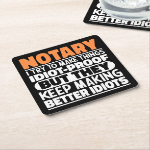 Notary I Try To Make Things Funny Sayings Notary Square Paper Coaster