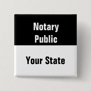 Notary Public and Your State Template Black White 15 Cm Square Badge