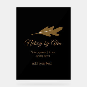 Notary public Loan signing agent add name address Acrylic Sign