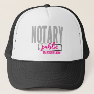Notary Public Loan Signing Agent Customised Trucker Hat
