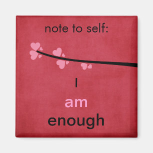 Note to Self I am Enough Magnet