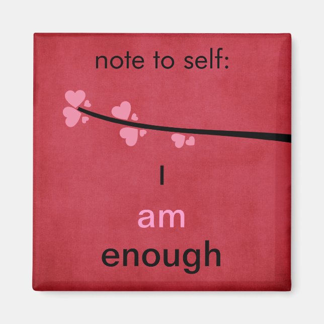 Note to Self I am Enough Magnet (Front)