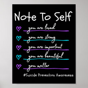 Note to self metter prevention awareness support poster
