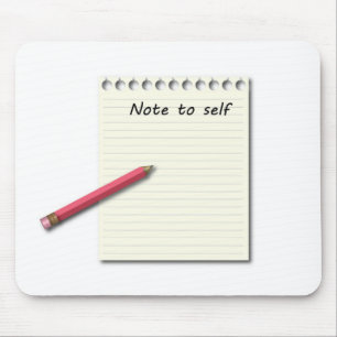 Note to Self paper and pencil Mouse Pad