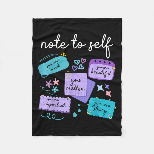 Note To Self You Suicide Prevention Awareness  Fleece Blanket (Front)